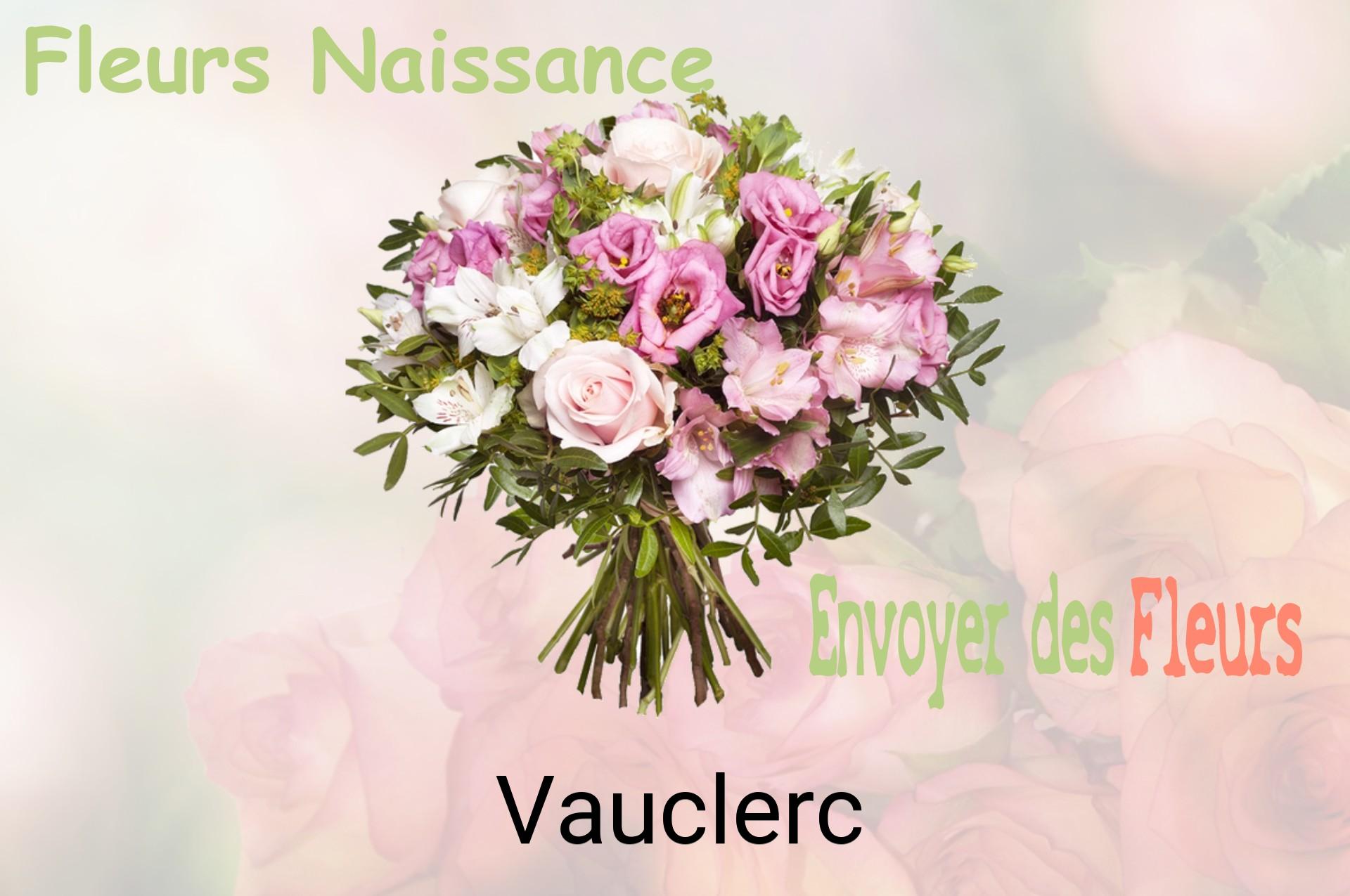 Bouquet de fleurs de naissance livré à Vauclerc